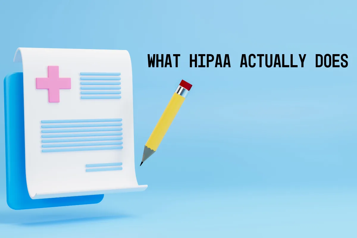 What HIPAA actually does for healthcare organizations What HIPAA actually does - healthcare compliance document with pencil illustration