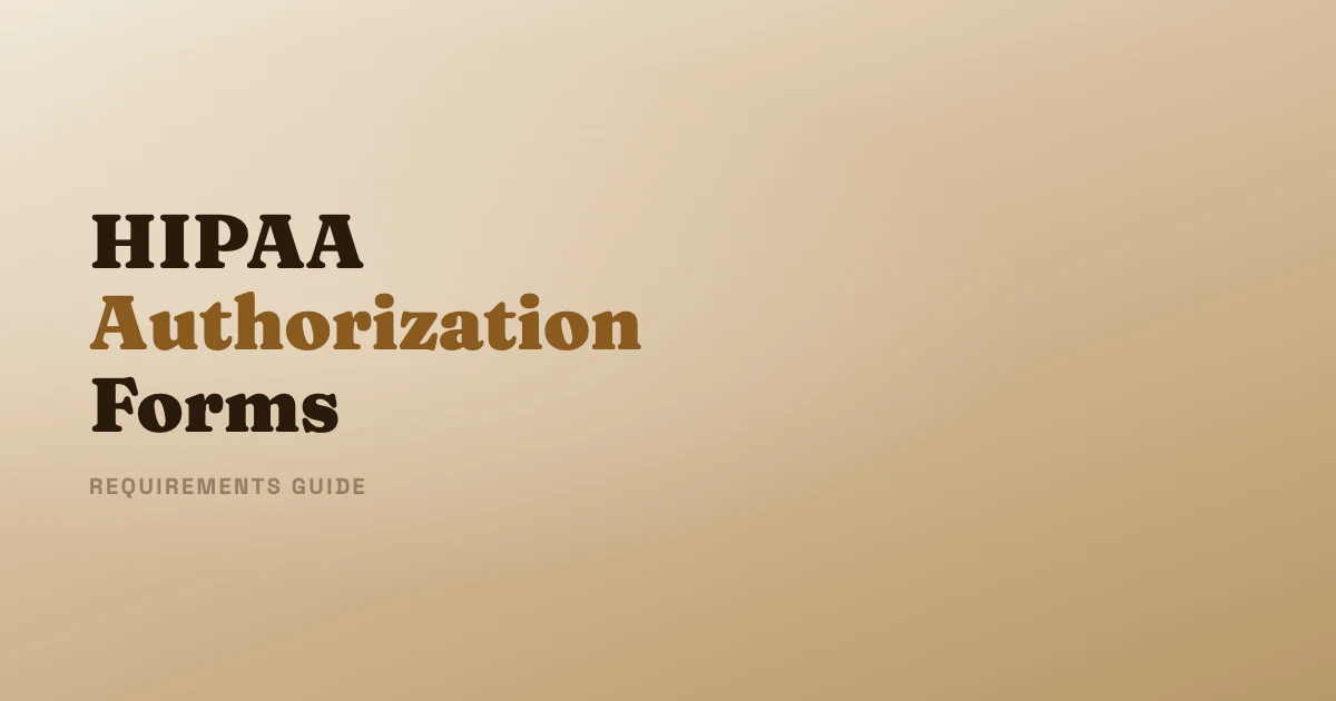 HIPAA Authorization Form Requirements Guide