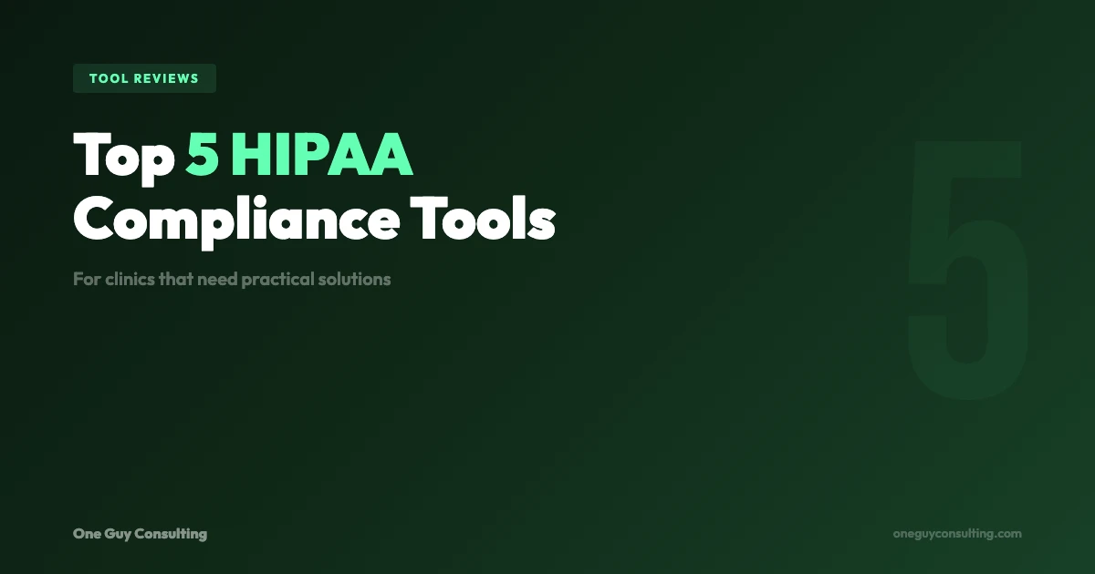 Top 5 HIPAA Compliance Tools for Clinics