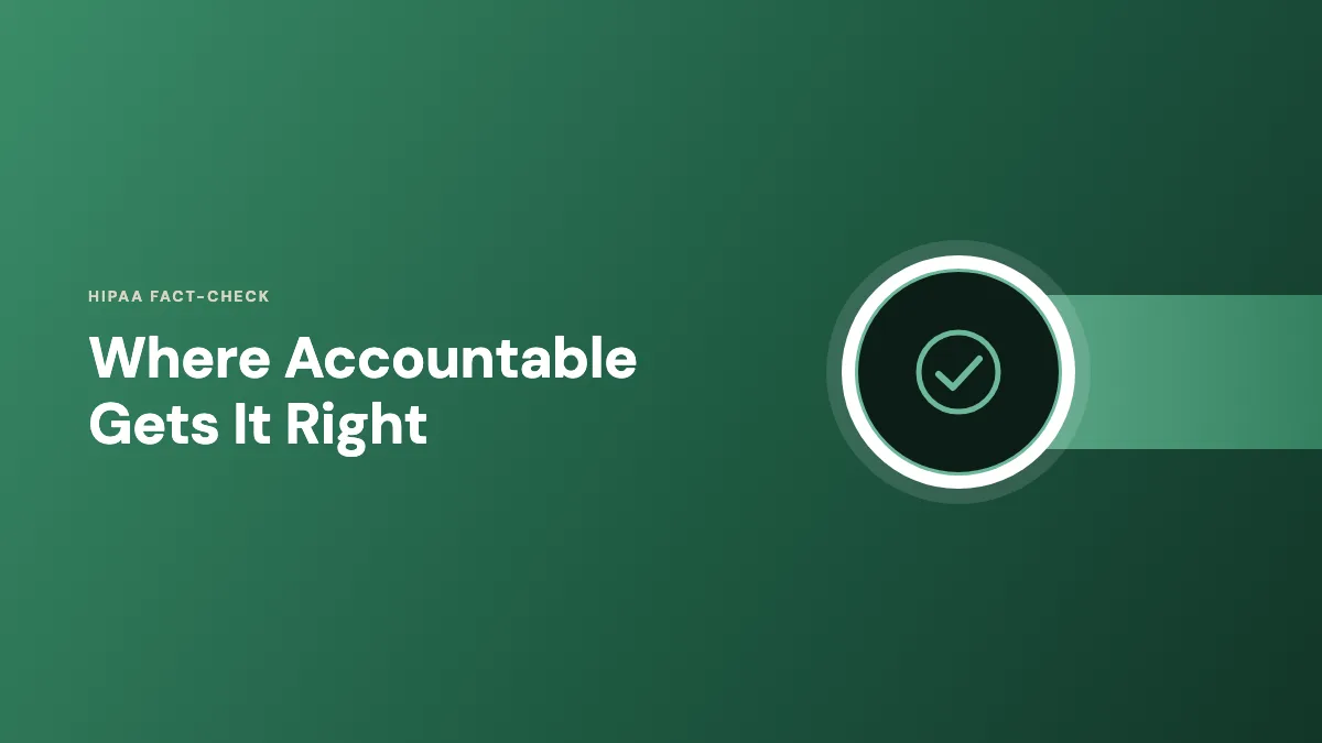 AccountableHQ HIPAA fact-check: where Accountable gets it right AccountableHQ HIPAA fact-check graphic marking where Accountable's content gets the regulation right